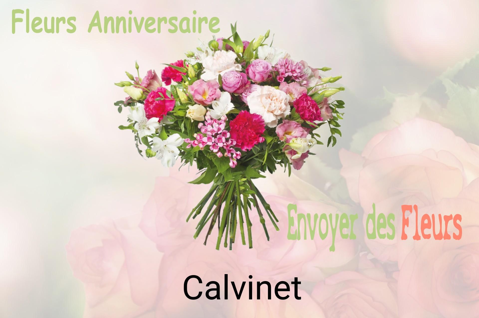 Bouquet de fleurs d’anniversaire livré à Calvinet